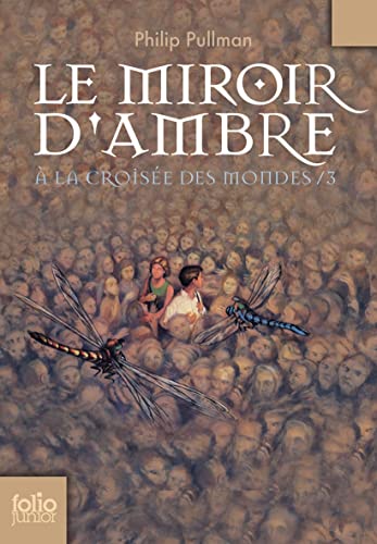 Beispielbild fr  la croise des mondes, III:Le miroir d'ambre zum Verkauf von Ammareal