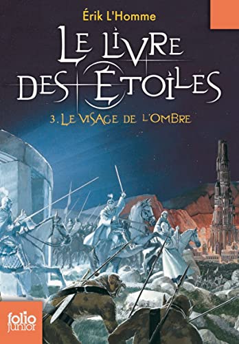 Beispielbild fr Le Livre des Etoiles, Tome 3 : Le Visage de l'Ombre zum Verkauf von medimops