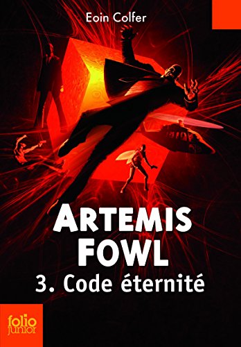 Artemis Fowl, 3: Code Ã©ternitÃ© (9782070612505) by Colfer, Eoin