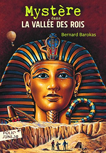 9782070612628: Mystere Dans LA Vallee DES Rois: A61262 (Folio Junior)