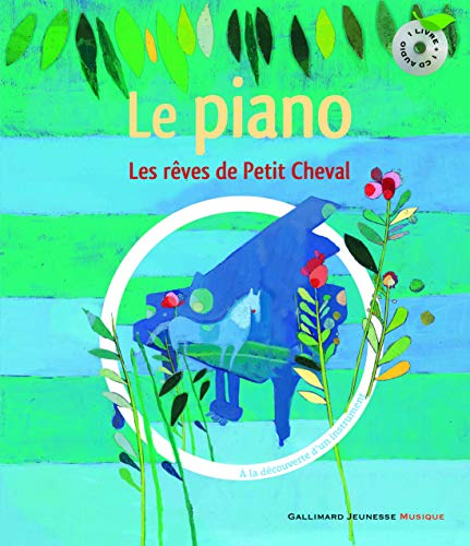 Stock image for Les rÃªves de Petit Cheval: Ã  la dÃ couverte du piano for sale by WorldofBooks