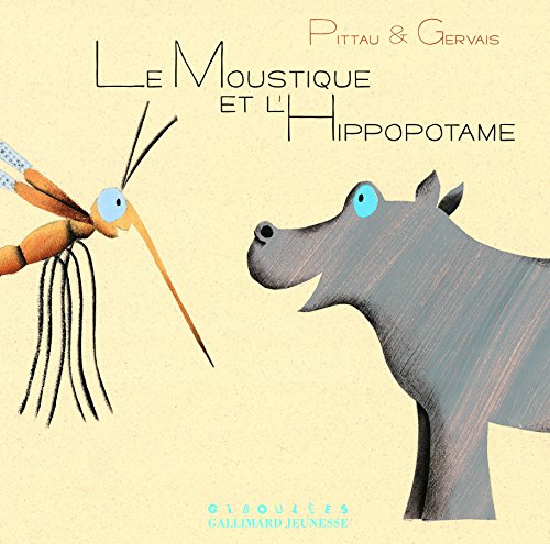 9782070613427: Le moustique et l'hippopotame (Hors Srie Giboules) (French Edition)