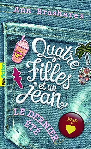 9782070613441: Quatre filles et un jean, IV : Le dernier t