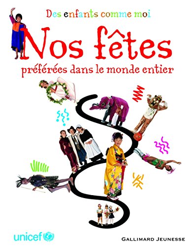9782070613670: Nos ftes prfres dans le monde entier (Albums documentaires - Des enfants comme moi) (French Edition)