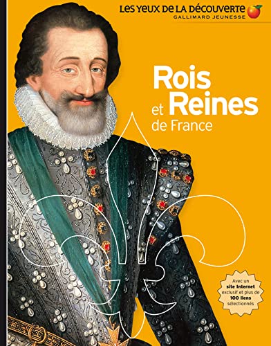 9782070613786: Rois et Reines de France (Les Yeux de la Dcouverte - Histoire et civilisations)