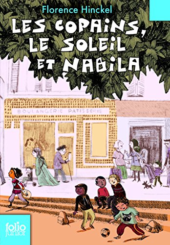 Beispielbild fr Les copains, le soleil et Nabila zum Verkauf von Ammareal