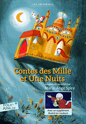 9782070614981: Contes des Mille et Une Nuits: Contient Ali Baba et les Quarante Voleurs ; Aladin ou La Lampe merveilleuse ; Hsib et la Reine des serpents