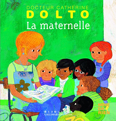 Stock image for La maternelle - Docteur Catherine Dolto - de 2  7 ans for sale by Librairie Th  la page