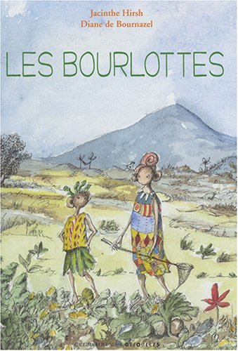 Beispielbild fr LES BOURLOTTES (HORS SERIE GIBOULEES) zum Verkauf von ThriftBooks-Dallas