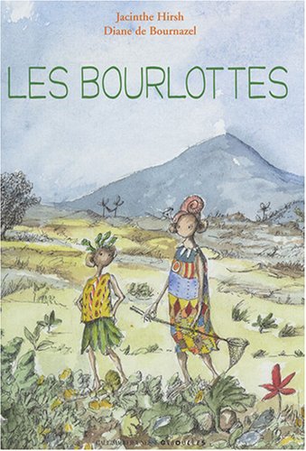 Stock image for LES BOURLOTTES (HORS SERIE GIBOULEES) for sale by ThriftBooks-Dallas