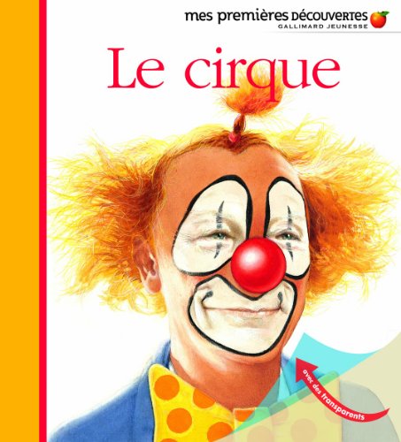 Stock image for Mes Premieres Decouvertes: J'Observe Le Cirque for sale by WorldofBooks
