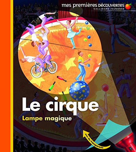 Le cirque - Collection mes premières découvertes n°7. - Delafosse Claude