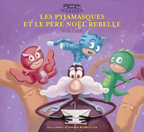 Beispielbild fr Les Pyjamasques et le P re Noël rebelle zum Verkauf von WorldofBooks