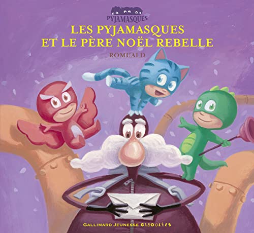 Stock image for Les Pyjamasques et le P re Noël rebelle for sale by WorldofBooks