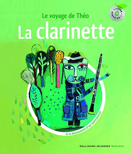 Beispielbild fr La clarinette. Le voyage de Tho - Un livre et un CD zum Verkauf von Ammareal