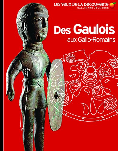 Imagen de archivo de Des Gaulois aux Gallo-Romains a la venta por Ammareal