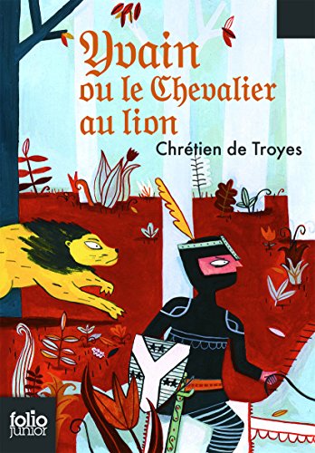 9782070619436: Yvain ou le Chevalier au lion: Extraits des Romans de la Table Ronde