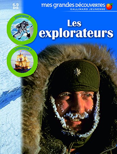 Stock image for Les explorateurs: avec un site Internet exclusif et des photos  t l charger (MES GRANDES DECOUVERTES) for sale by HPB Inc.