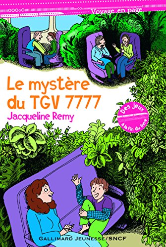 Beispielbild fr Le mystre du TGV 7777 Rmy,Jacqueline et Martin,Sandrine zum Verkauf von BIBLIO-NET