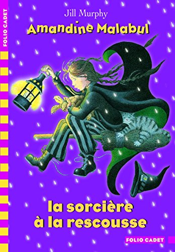 Amandine Malabul, la sorciÃ¨re Ã: la rescousse (9782070619818) by Murphy, Jill