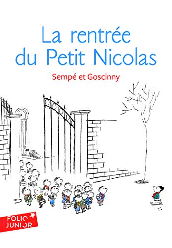 9782070619887: La rentree du Petit Nicolas (Histoires inedites 5): Les histoires indites du Petit Nicolas (3) (Folio Junior): LES HISTOIRES INEDITES DU PETIT NICOLAS (3): A61988