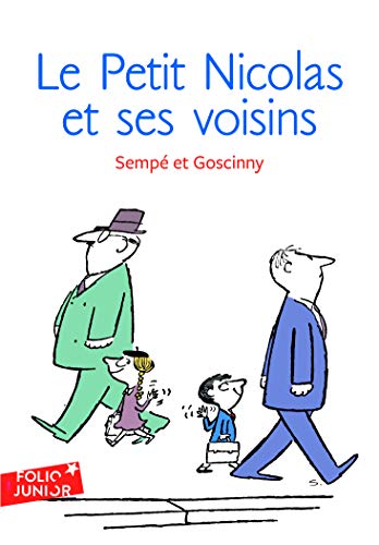 Beispielbild fr Les histoires inedites du Petit Nicolas, 4 : Le Petit Nicolas et ses voisins (Collection Folio junior) (Adventures of Petit Nicolas) (French Edition) zum Verkauf von GoldenWavesOfBooks