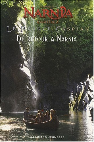 Beispielbild fr Le Monde de Narnia : Chapitre 2, Le Prince Caspian : De retour  Narnia zum Verkauf von medimops