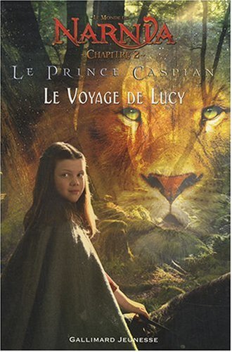 9782070619924: Le Monde de Narnia : Le Prince Caspian : Le Voyage de Lucy