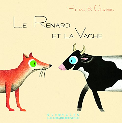 Stock image for LE RENARD ET LA VACHE for sale by MusicMagpie