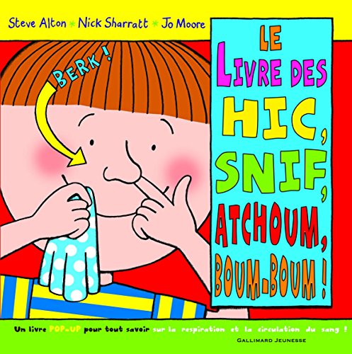 Stock image for Le Livre Des Hic, Snif, Atchoum, Boum-boum ! for sale by RECYCLIVRE