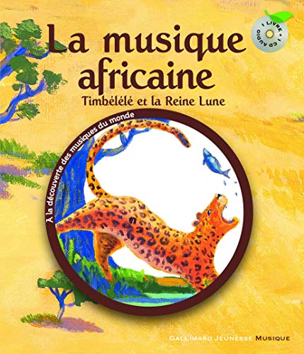 Beispielbild fr La musique africaine: Timb l l et la reine Lune zum Verkauf von ThriftBooks-Dallas