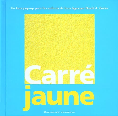 CarrÃ© jaune (9782070621675) by Carter, David A.