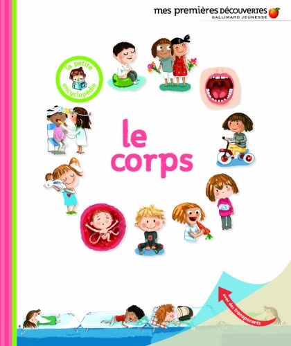 Imagen de archivo de Le corps - La petite encyclopdie - de 3  7 ans a la venta por Librairie Th  la page