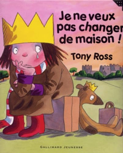 JE NE VEUX PAS CHANGER DE MAISON (9782070622382) by ROSS, TONY