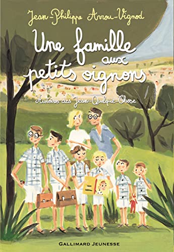 Stock image for Une famille aux petits oignons histoires des Jean-Quelque-Chose: HISTOIRES DES JEAN-QUELQUE-CHOSE for sale by WorldofBooks