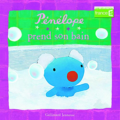 PÃ©nÃ©lope prend son bain (9782070622979) by Hallensleben, Georg; Gutman, Anne