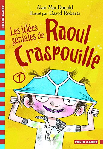 Stock image for Les ides gniales de Raoul Craspouille. 1. Les ides gniales de Raoul Craspouille for sale by Chapitre.com : livres et presse ancienne