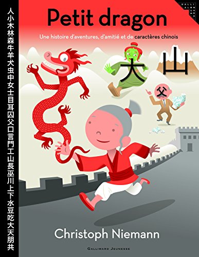 Beispielbild fr Petit Dragon : Une Histoire D'aventures, D'amiti Et De Caractres Chinois zum Verkauf von RECYCLIVRE