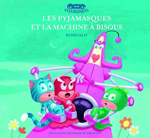 Beispielbild fr Les Pyjamasques et la machine  bisous zum Verkauf von Ammareal