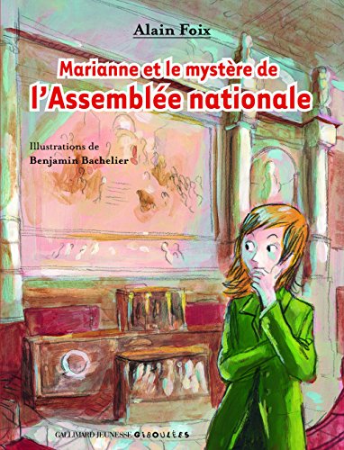 Imagen de archivo de MARIANNE ET LE MYSTERE DE L'ASSEMBLEE NATIONALE - A partir de 10 ans a la venta por Ammareal