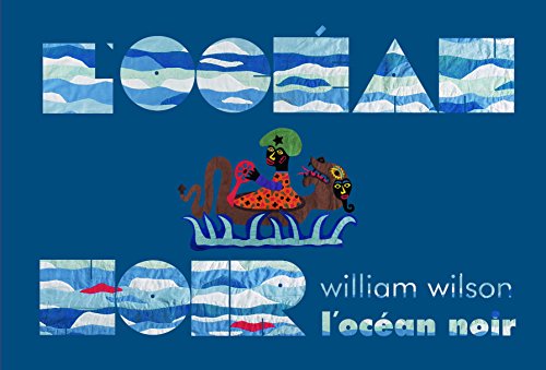 L'OCEAN NOIR (9782070625239) by Wilson, William