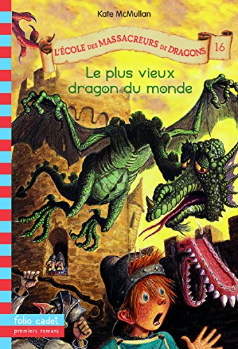 Beispielbild fr L'cole des Massacreurs de Dragons, 16:Le plus vieux dragon du monde zum Verkauf von Ammareal