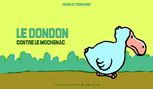 Beispielbild fr Le dondon contre le mochgnac zum Verkauf von WorldofBooks
