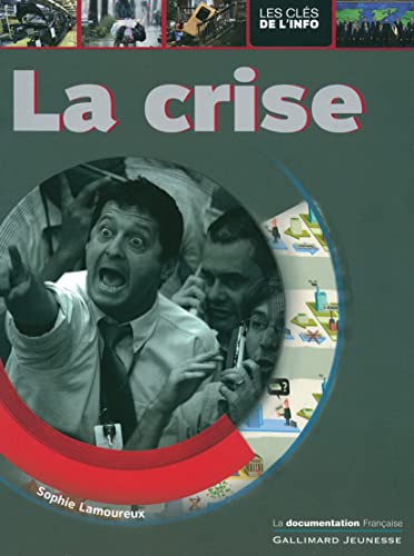 Stock image for La crise for sale by Ammareal