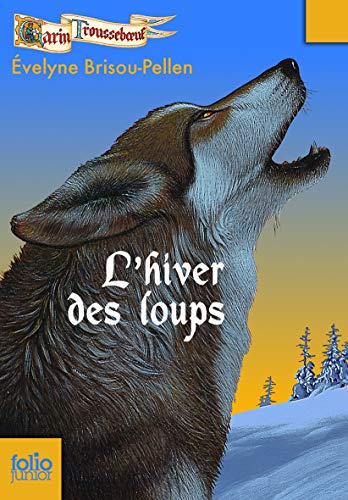 9782070625772: Garin Troussebœuf, II : L'hiver des loups (Folio Junior)