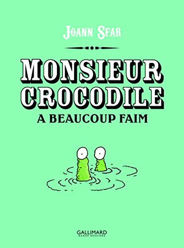 Beispielbild fr Monsieur Crocodile a beaucoup faim zum Verkauf von Ammareal