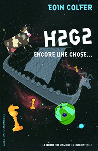 H2G2. Encore une chose... (9782070626984) by Colfer, Eoin