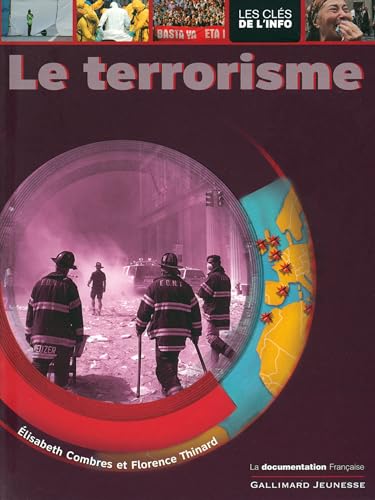 9782070627332: Le terrorisme (Les cls de l'info)