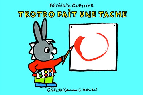 Trotro fait une tache (9782070627417) by Guettier, BÃ©nÃ©dicte