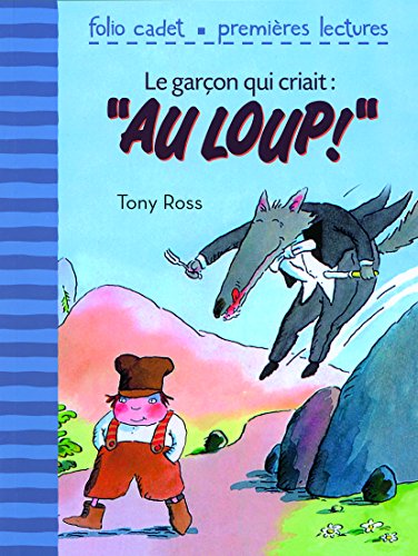 Beispielbild fr Le garon qui criait:Au loup! zum Verkauf von Ammareal